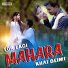 About Tor Lagi Mahara Khai Deimi Song